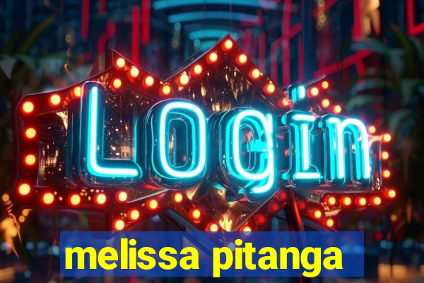 melissa pitanga